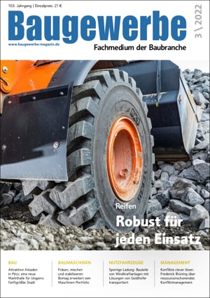 Baugewerbe – Fachmedium der Baubranche Ausgabe 3/2022 Baugewerbe – Fachmedium der Baubranche Ausgabe 3/2022