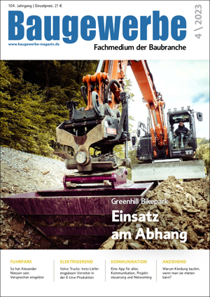 Baugewerbe – Fachmedium der Baubranche Ausgabe 4/2023 Baugewerbe – Fachmedium der Baubranche Ausgabe 4/2023