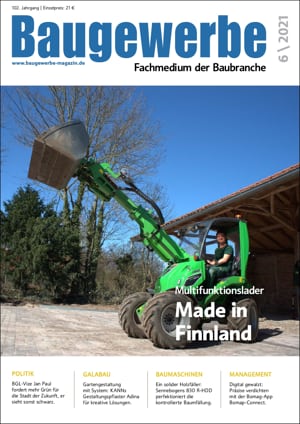 Baugewerbe – Fachmedium der Baubranche Ausgabe 6/2021 Baugewerbe – Fachmedium der Baubranche Ausgabe 6/2021