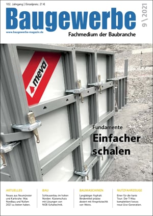 Baugewerbe – Fachmedium der Baubranche Ausgabe 9/2021 Baugewerbe – Fachmedium der Baubranche Ausgabe 9/2021