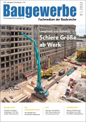 Baugewerbe – Fachmedium der Baubranche Ausgabe 9/2022 Baugewerbe – Fachmedium der Baubranche Ausgabe 9/2022