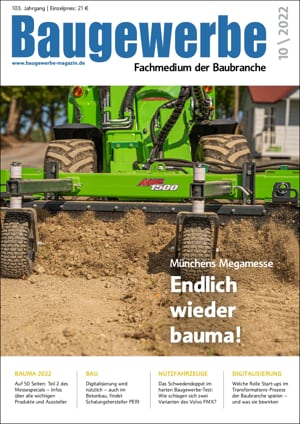 Baugewerbe – Fachmedium der Baubranche Ausgabe 10/2022 Baugewerbe – Fachmedium der Baubranche Ausgabe 10/2022