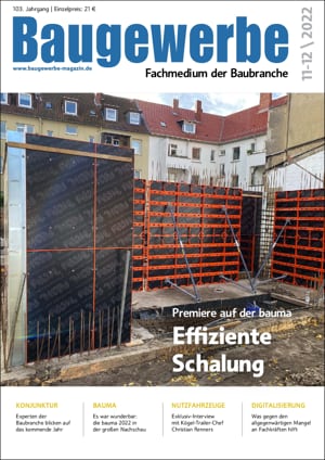 Baugewerbe – Fachmedium der Baubranche Ausgabe 11-12/2022 Baugewerbe – Fachmedium der Baubranche Ausgabe 11-12/2022