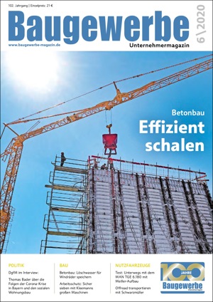 baugewerbe unternehmermagazin Ausgabe 06/2020 baugewerbe unternehmermagazin Ausgabe 06/2020