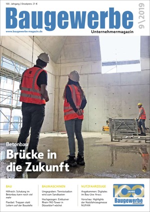 baugewerbe unternehmermagazin Ausgabe 09/2019 baugewerbe unternehmermagazin Ausgabe 09/2019