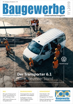 baugewerbe unternehmermagazin Ausgabe 11/2019 baugewerbe unternehmermagazin Ausgabe 11/2019