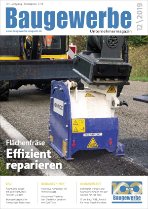 baugewerbe unternehmermagazin Ausgabe 12/2019 baugewerbe unternehmermagazin Ausgabe 12/2019