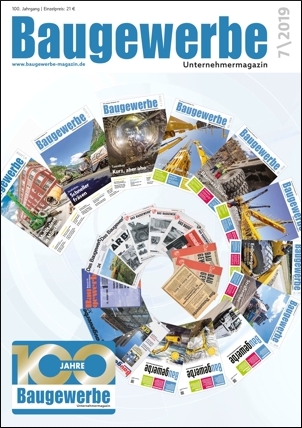 baugewerbe unternehmermagazin Ausgabe 07/2019 baugewerbe unternehmermagazin Ausgabe 07/2019