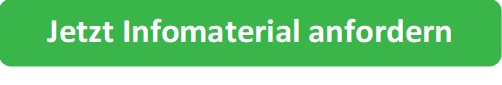 Jetzt Infomaterial anfordern Jetzt Infomaterial anfordern