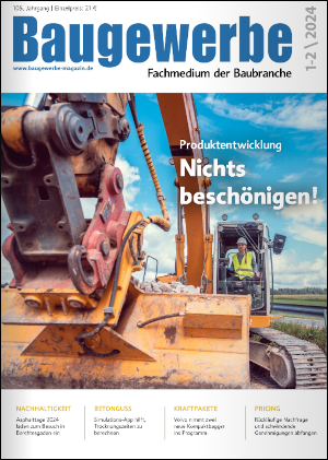 Baugewerbe – Fachmedium der Baubranche Ausgabe 01/2024 Baugewerbe – Fachmedium der Baubranche Ausgabe 01/2024